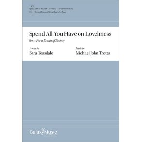 Spend All You Have On Loveliness