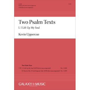 Two Psalm Texts: I. I Lift Up My Soul
