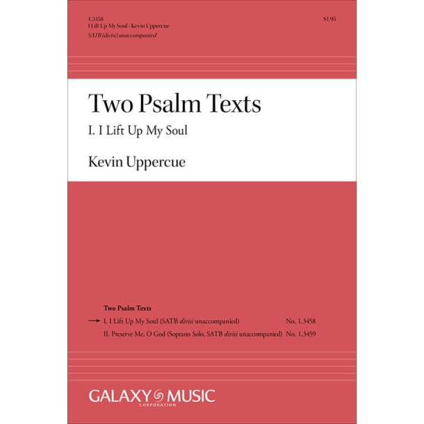 Two Psalm Texts: I. I Lift Up My Soul