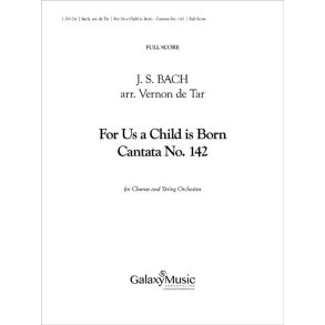 For Us a Child is Born (Cantata No. 142) : Additional String Orchestra Score