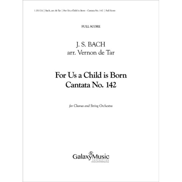 For Us a Child is Born (Cantata No. 142) : Additional String Orchestra Score