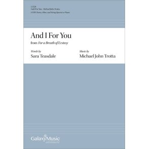 And I For You from For a Breath of Ecstasy : Choral Score