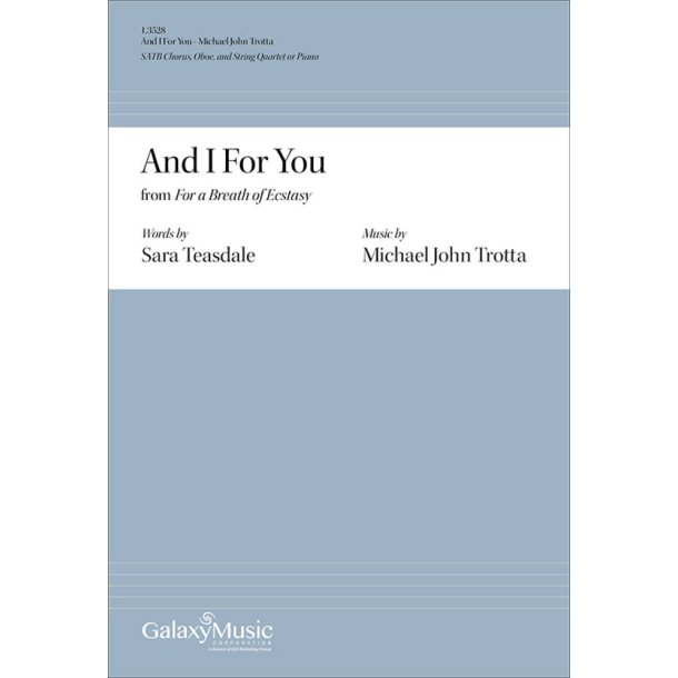 And I For You from For a Breath of Ecstasy : Choral Score