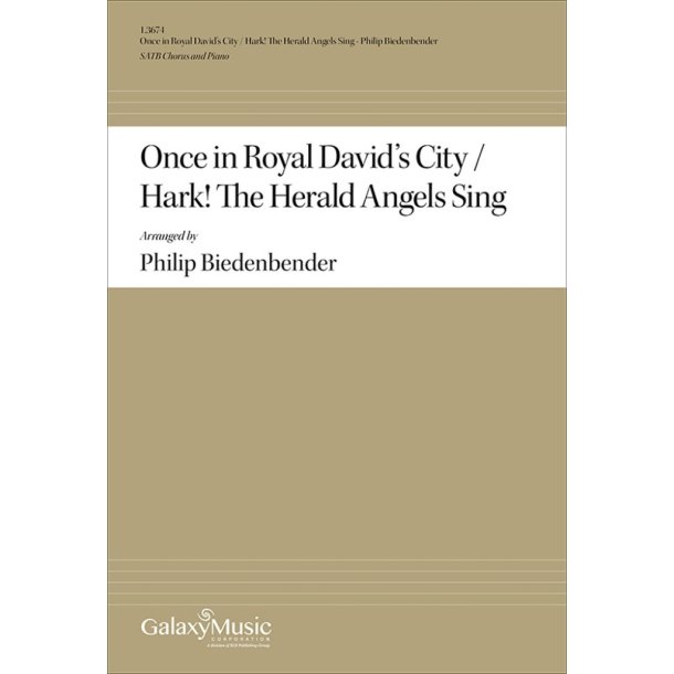 Once in Royal David's City : Hark! The Herald Angels Sing