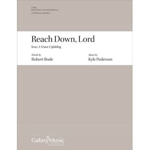 Reach Down, Lord: from A Vision Unfolding