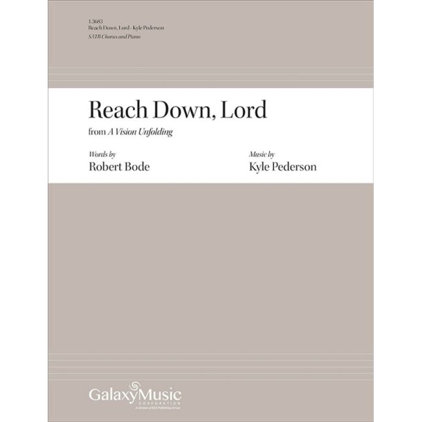 Reach Down, Lord: from A Vision Unfolding