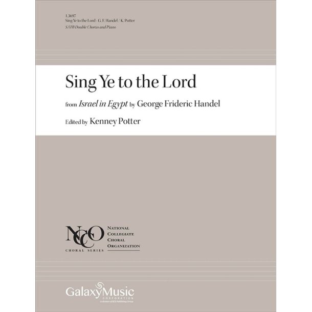 Sing Ye to the Lord: from Israel in Egypt, HWV 54