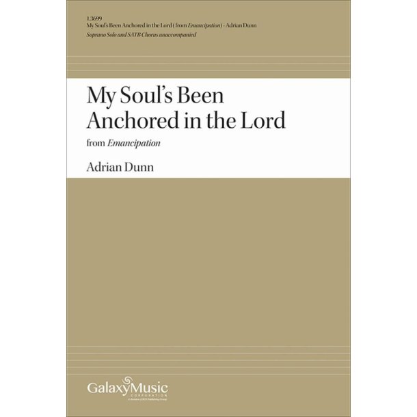 My Soul's Been Anchored in the Lord : from Emancipation