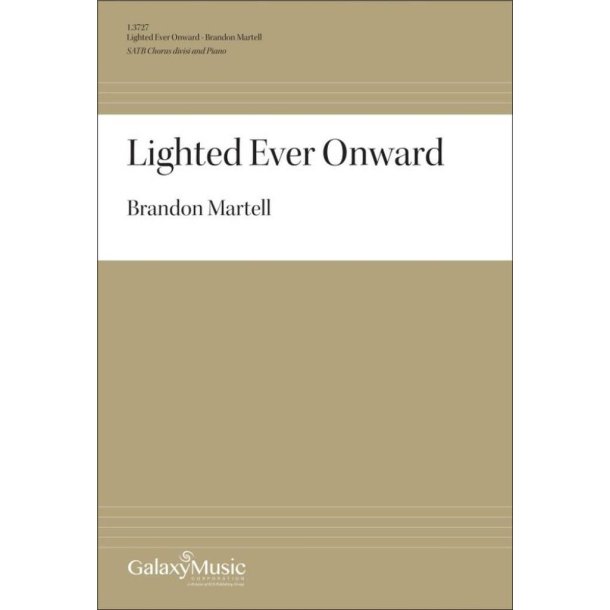 Lighted Ever Onward