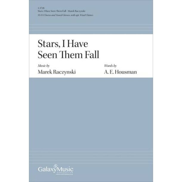 Stars, I Have Seen Them Fall : SSAA Chorus and Tuned Glasses, with opt. Wind Chimes
