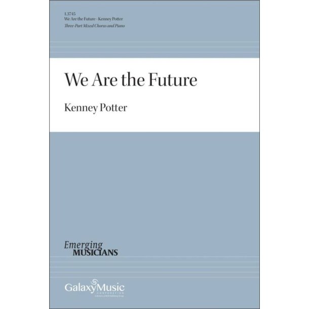 We Are the Future
