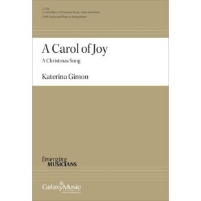A Carol of Joy : SATB and Piano or String Quintet