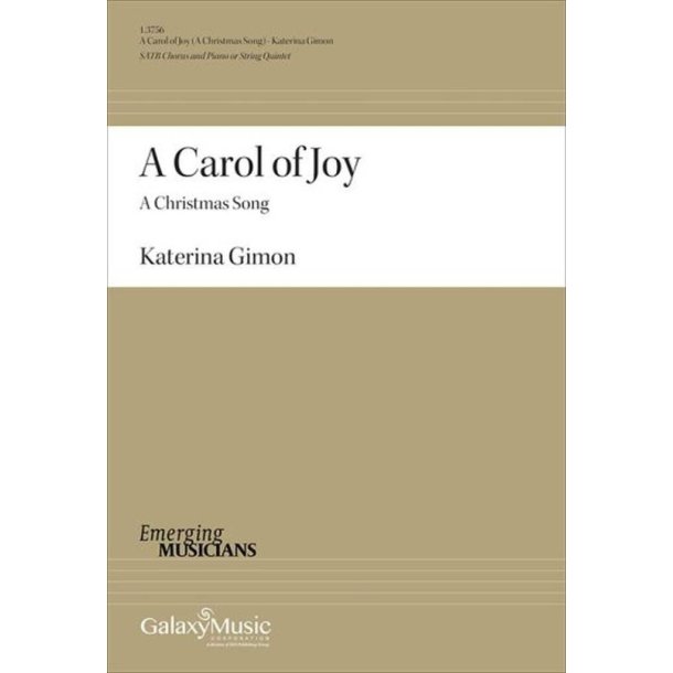 A Carol of Joy : SATB and Piano or String Quintet