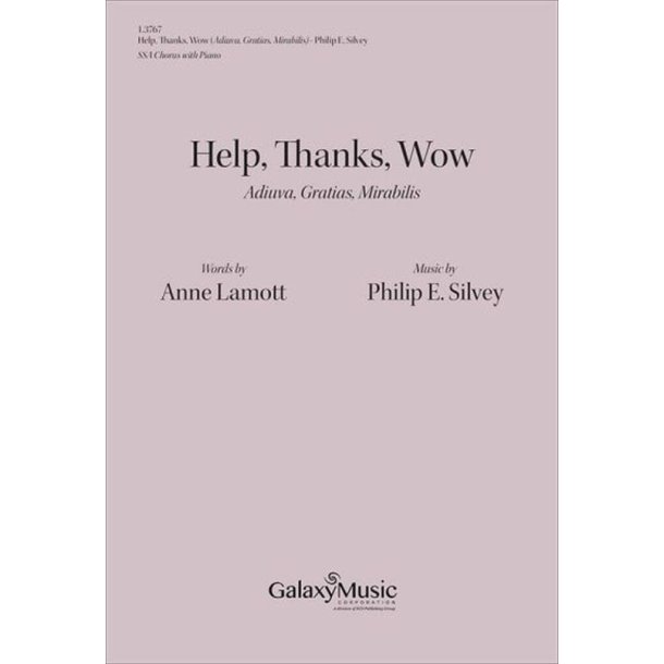Help, Thanks, Wow (Adiuva, Gratias, Mirabilis)