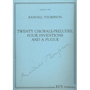 20 Chorale-Preludes, Four Inventions and a Fugue