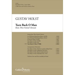 Turn Back O Man from Three Festival Choruses