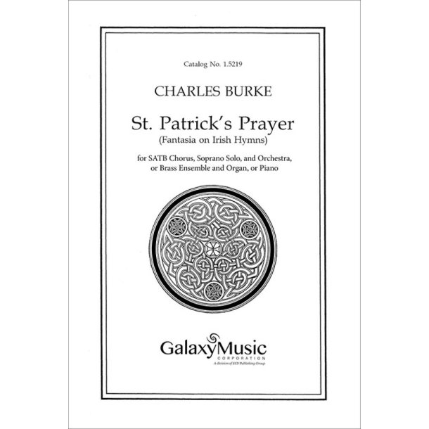 St. Patrick's Prayer : Fantasia on Irish Hymns