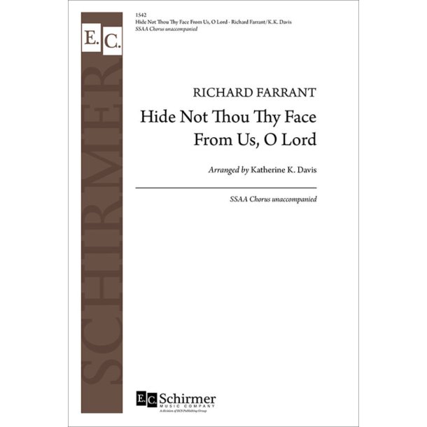 Hide Not Thou Thy Face From Us, O Lord
