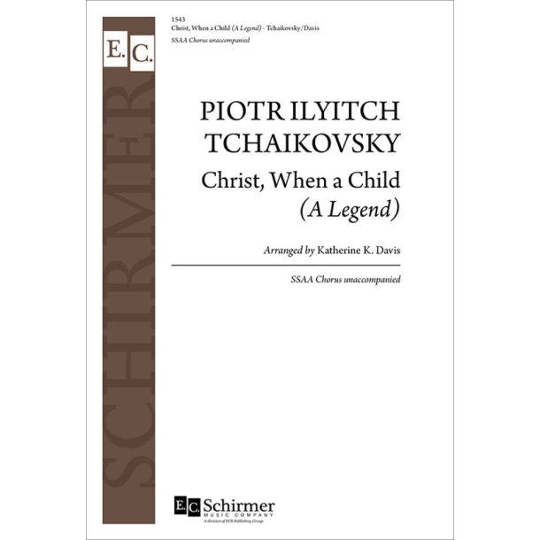 Christ, When A Child : A Legend