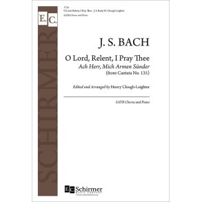 Cantata 135: O Lord, Relent : Ach Herr, mich armen Suender