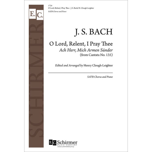 Cantata 135: O Lord, Relent : Ach Herr, mich armen Suender