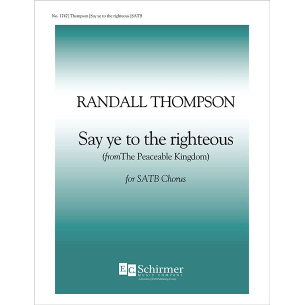 The Peaceable Kingdom: Say Ye to the Righteous