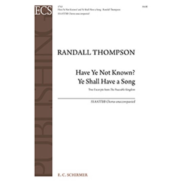 The Peaceable Kingdom : Have Ye Not Known?- Ye Shall Have a Song