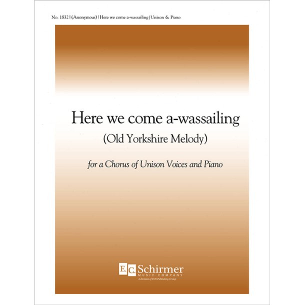 Here We Come A-Wassailing