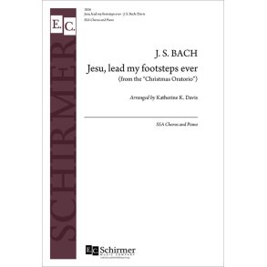 Christmas Oratorio: Jesu, Lead My Footsteps Ever