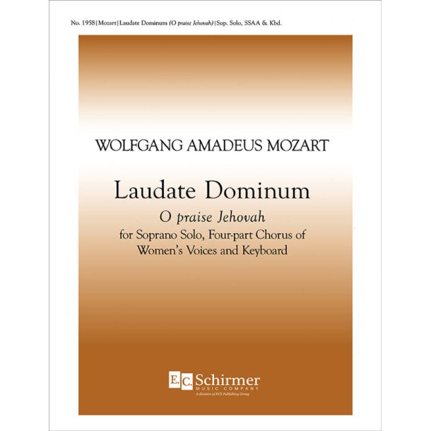 Vesperae solennes de Confessore: Laudate Dominum : O Praise Jehovah, K. 339