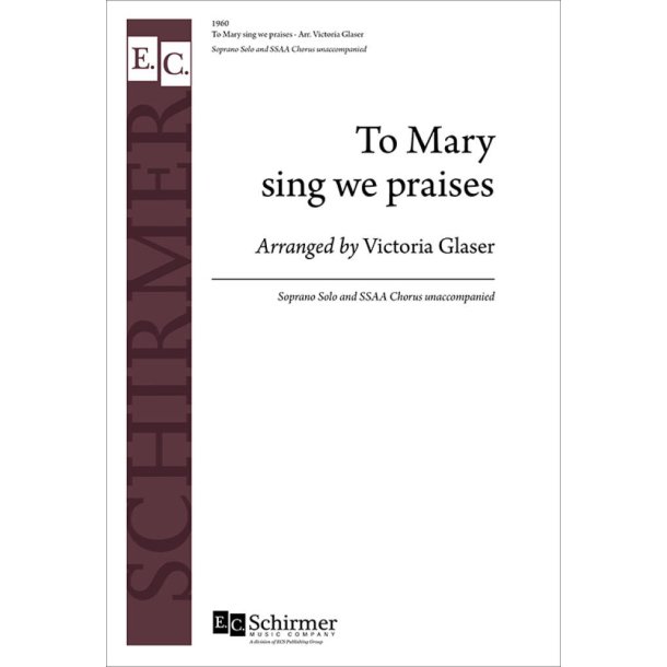 To Mary Sing We Praises