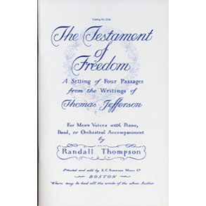 The Testament of Freedom : A Setting of Four Passages from the Writings of Thomas Jefferson
