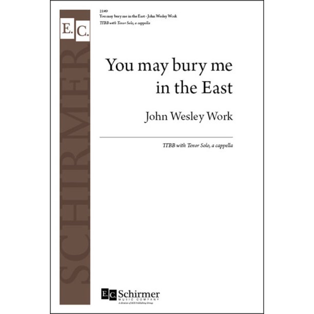 You May Bury Me in the East