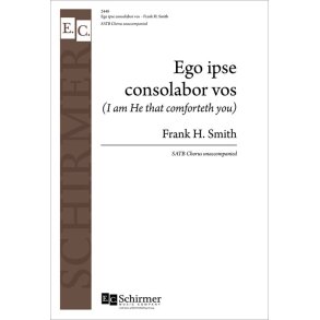 Ego ipse consolabor vos : I Am He That Comforteth You