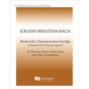 Christmas Oratorio : Break Forth, O Beauteous Heavenly Light, BWV 248