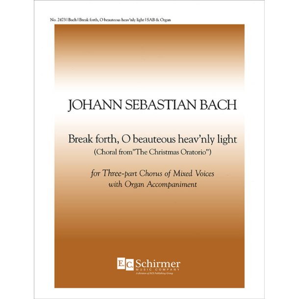 Christmas Oratorio : Break Forth, O Beauteous Heavenly Light, BWV 248