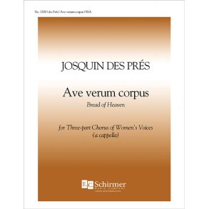 Ave verum Corpus : Bread of heaven