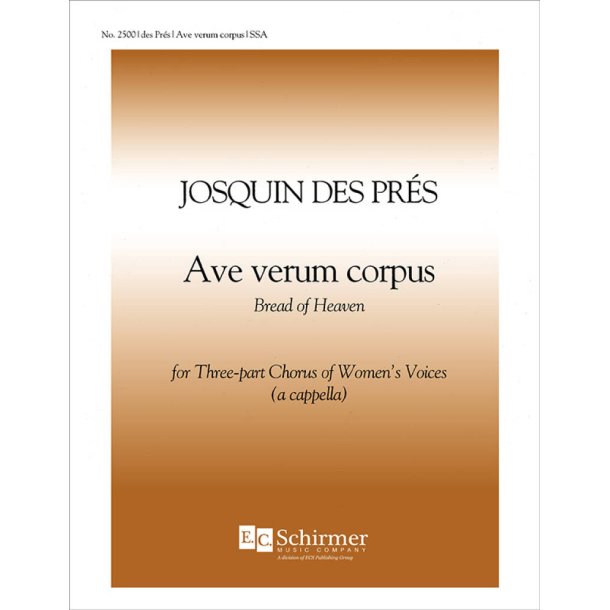 Ave verum Corpus : Bread of heaven