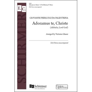 Adoramus te, Christe : Alleluia, Lord God