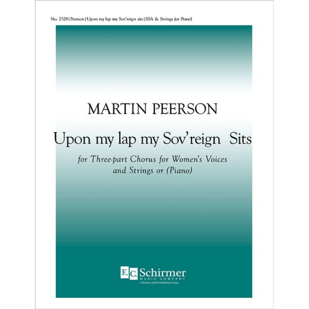 Upon My Lap My Sovereign Sits