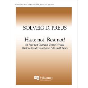 Haste Not! Rest Not!