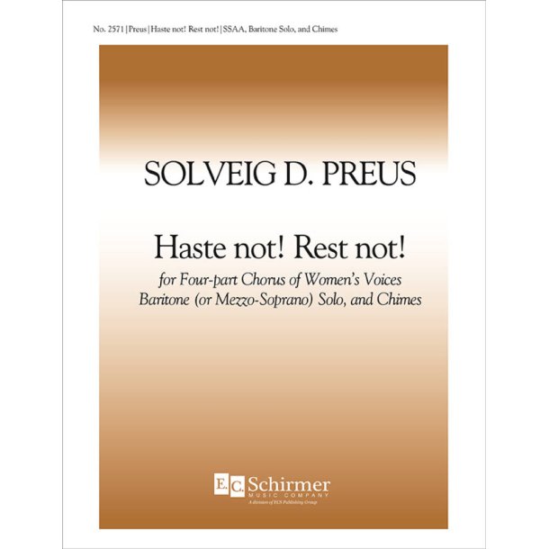 Haste Not! Rest Not!