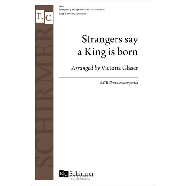 Strangers Say a King is Born