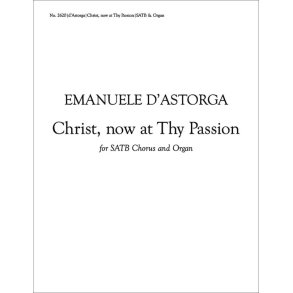 Stabat Mater: Christ, Now at Thy Passion