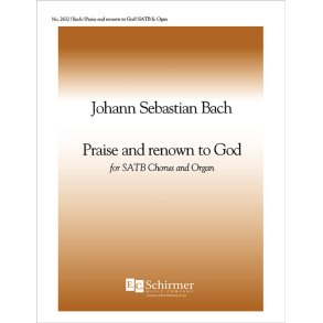 Praise and Renown to God