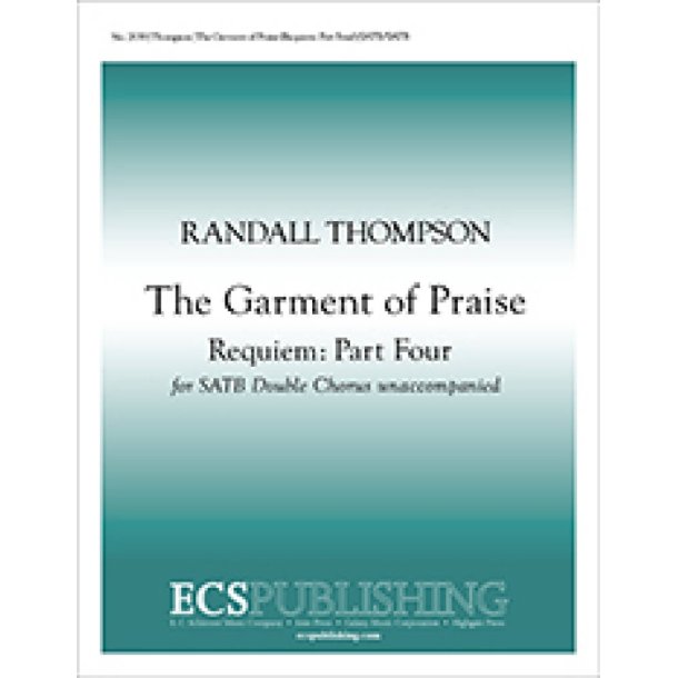 Requiem: Part IV. The Garment of Praise