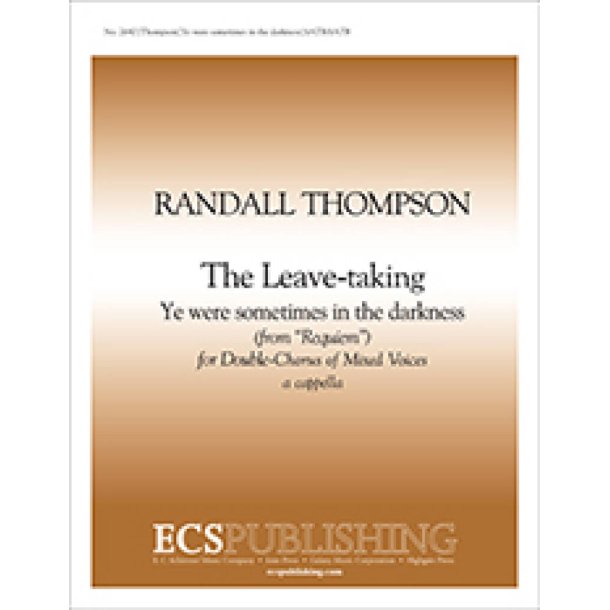 Requiem : The Leave-taking No. 1. Ye were sometimes darkness