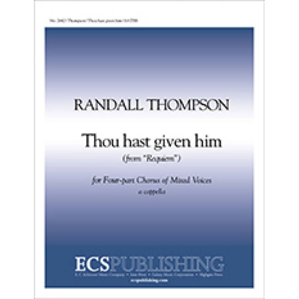 Requiem: The Leave-taking: 4. Thou hast given him