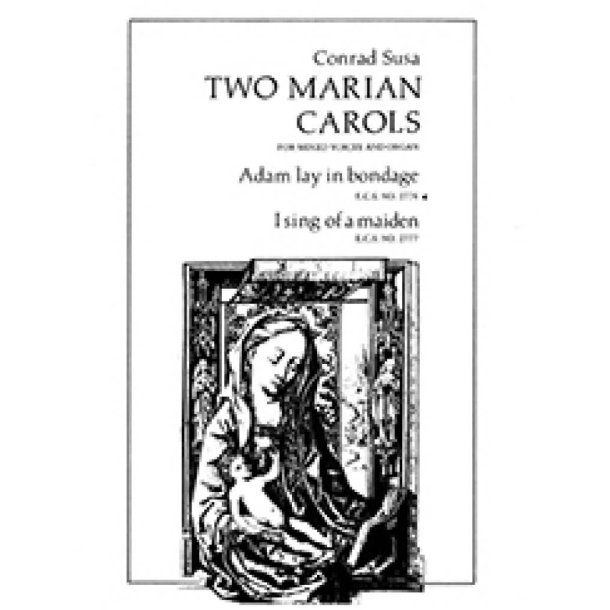 Two Marian Carols: Adam lay in bondage