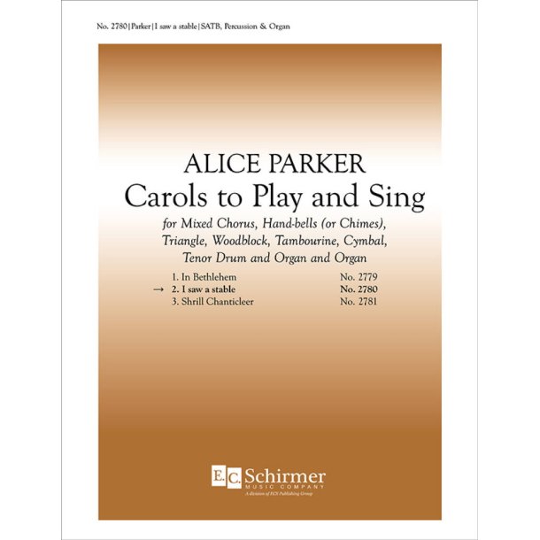 Carols to Play and Sing: No. 2. I Saw a Stable